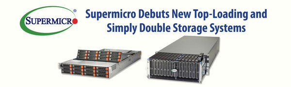 Supermicro首次亮相全新顶部装载的Simply Double存储系统 Supermicro首次亮相全新顶部装载的Simply Double存储系统